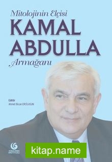 Mitolojinin Elçisi Kamal Abdulla Armağan