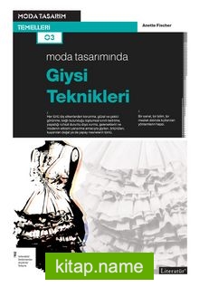 Moda Tasarımında Giysi Teknikleri