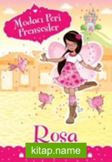 Modacı Peri Prensesler – Rosa Parıltı Şehri’nde