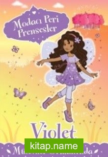 Modacı Peri Prensesler – Violet Mücevher Ormanı’nda