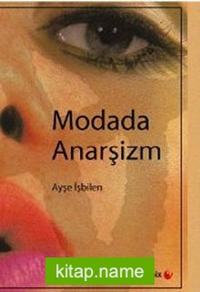 Modada Anarşizm