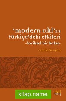 Modern Akl’ın Türkiye’deki Etkileri Tarihsel Bir Bakış