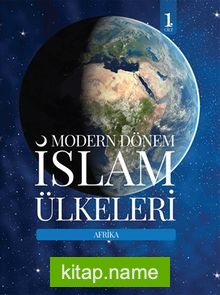 Modern Dönem İslam Ülkeleri (1. Cilt)