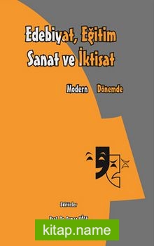 Modern Dönemde Eğitim Edebiyat Sanat ve İktisat