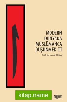 Modern Dünyada Müslümanca Düşünmek 2