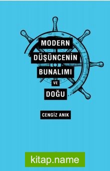 Modern Düşüncenin Bunalımı ve Doğu