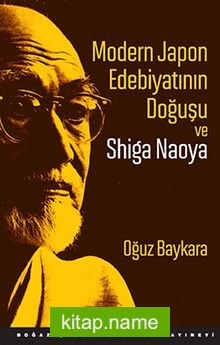 Modern Japon Edebiyatının Doğuşu ve Shiga Naoya