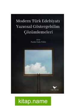 Modern Türk Edebiyatı Yazınsal Göstergebilim Çözümlemeleri
