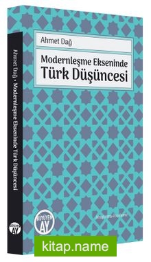 Modernleşme Ekseninde Türk Düşüncesi