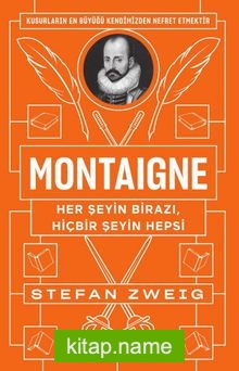 Montaigne : Her Şeyin Birazı, Hiçbir Şeyin Hepsi