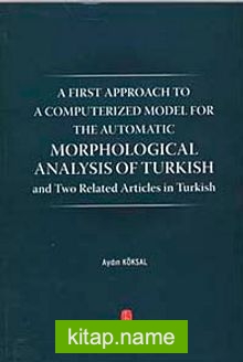 Morphological Analysis of Turkish