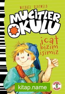 Mucitler Okulu İcat Bizim İşimiz