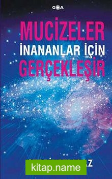 Mucizeler İnananlar İçin Gerçekleşir
