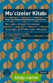 Mucizeler Kitabı  Klasik Türk Edebiyatında Müstakil Mu’cizat Metinleri