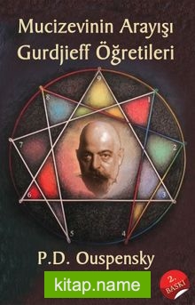 Mucizevinin Arayışı – Gurdjieff’in Öğretileri