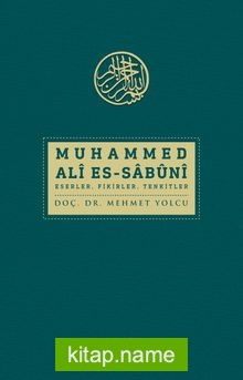 Muhammed Ali Es-Sabuni Eserler Fikirler Tenkitler