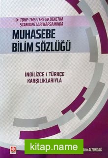 Muhasebe Bilim Sözlüğü  İngilizce-Türkçe Karşılıklarıyla