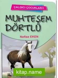 Muhteşem Dörtlü – Çalgıcı Çocuklar 3