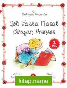 Muhteşem Prensesler / Çok Fazla Masal Okuyan Prenses