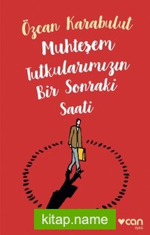 Muhteşem Tutkularımızın Bir Sonraki Saati