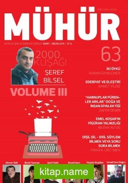 Mühür İki Aylık Şiir ve Edebiyat Dergisi Yıl:9 Sayı:63 Mart-Nisan 2016