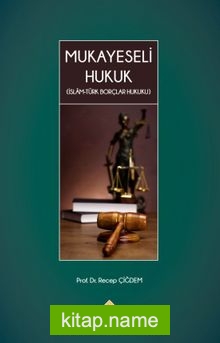 Mukayeseli Hukuk İslam – Türk Borçlar Hukuku