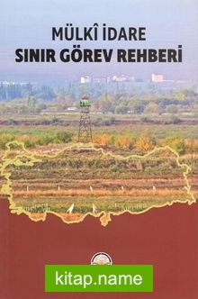 Mülki İdare Sınır Görev Rehberi