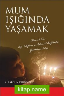 Mum Işığında Yaşamak