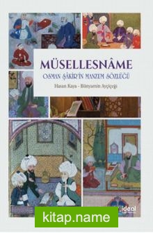 Müsellesname (İnceleme-Metin-Tıpkıbasım-Dizin)  Osman Şakir’in Manzum Sözlüğü