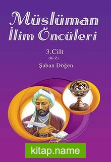 Müslüman İlim Öncüleri 3.Cilt