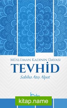 Müslüman Kadının Davası Tevhid