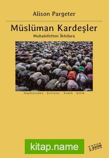 Müslüman Kardeşler Muhalefetten İktidara