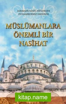 Müslümanlara Önemli Bir Nasihat