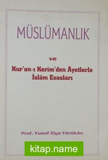 Müslümanlık ve Kur’an-ı Kerim’den Ayetlerle İslam Esasları (3-F-11)