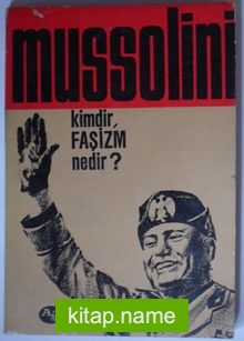 Mussolini Kimdir, Faşizm Nedir? (Kod:6-B-38)