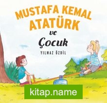 Mustafa Kemal Atatürk ve Çocuk