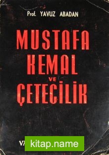 Mustafa Kemal ve Çetecilik (1-E-41)