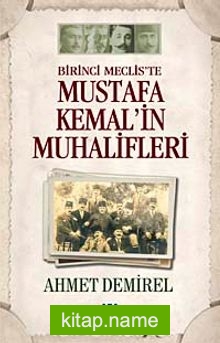 Mustafa Kemal’in Muhalifleri
