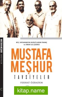 Mustafa Meşhur / Tavsiyeler