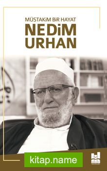 Müstakim Bir Hayat Nedim Urhan