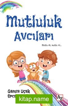 Mutluluk Avcıları