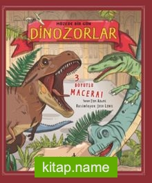 Müzede Bir Gün / Dinozorlar