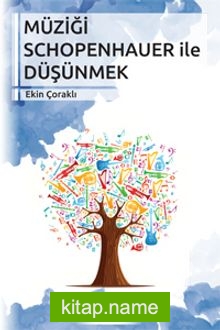 Müziği Schopenhauer ile Düşünmek