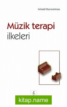 Müzik Terapi İlkeleri