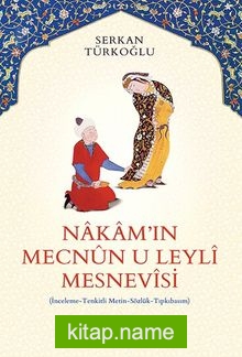 Nakam’ın Mecnun U Leyli Mesnevisi