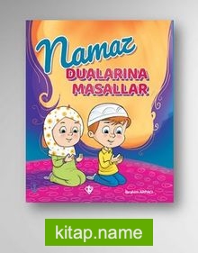 Namaz Dualarına Masallar