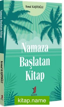 Namaza Başlatan Kitap