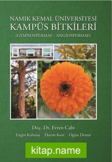 Namık Kemal Üniversitesi Kampüs Bitkileri (Gynospermae – Angiospermae)