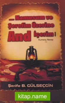Namusum ve Şerefim Üzerine And İçerim / Kurtuluş Savaşı 1