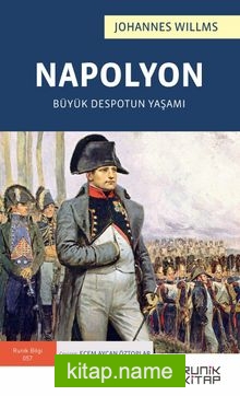 Napolyon : Büyük Despotun Yaşamı